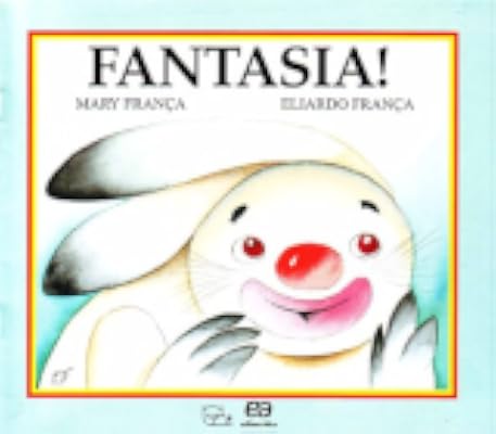 Capa de Fantasia!, de Mary França · il. Eliardo França