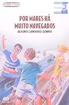 Por Mares Ha Muito Navegados