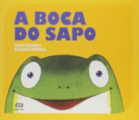 Capa de A boca do sapo, de Mary França · il. Eliardo França