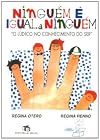 Ninguém É Igual a Ninguém