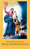 Devocionário e novena a Nossa Senhora da Defesa