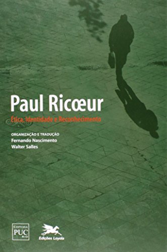 Capa do livro Paul Ricoeur - Ética, identidade e reconhecimento
