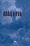 Adão e Eva: no Judaísmo, no Cristianismo e no Islamismo