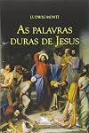 As Palavras Duras de Jesus (Em Portuguese do Brasil)