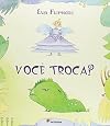 Você Troca? (Em Portuguese do Brasil)