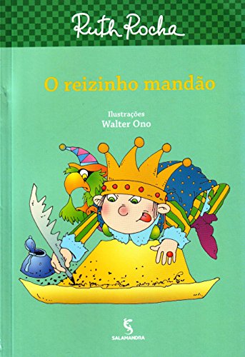O reizinho mandão