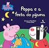 Peppa Pig: Peppa e A Festa do Pijama (Em Portugues do Brasil)