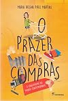 O prazer das compras: o consumo no mundo contemporâneo