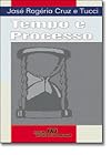 Tempo e processo: Uma analise empirica das repercussoes do tempo na fenomenologia processual (civil e penal) (Portuguese Edition)