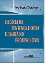 Efic&aacute;cia da senten&ccedil;a e coisa julgada no processo civil