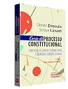 Curso de Processo Constitucional. Controle de Constitucionalidade e Remédios Constitucionais