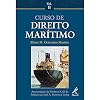 Curso de Direito Marítimo - Volume 2