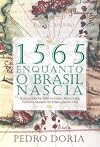 1565 - Enquanto O Brasil Nascia (Em Portugues do Brasil)
