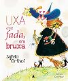 Uxa, Ora Fada, Ora Bruxa (Em Portuguese do Brasil)