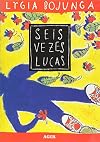 Seis vezes Lucas (Portuguese Edition)