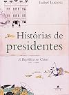 Histórias De Presidentes (Em Portuguese do Brasil)