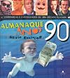 Almanaque Anos 90: Lembrancas E Curiosidades de Uma Decada Plugada (Portuguese Edition)