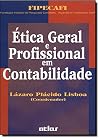 Ética Geral e Profissional em Contabilidade (Em Portuguese do Brasil)