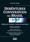 Debêntures conversíveis no Brasil : modelos de avaliação e estudo de casos reais