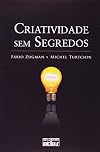 Criatividade sem Segredos (Em Portuguese do Brasil)