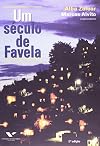 Um seculo de favela (Portuguese Edition)
