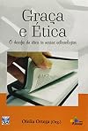 GRACA E ETICA - O DESAFIO DA ETICA PARA NOSSAS ECLESIOLOGIAS