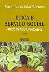 etica e Servico Social: Fundamentos Ontologicos