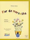 Flor de Maravilha (+ CD)