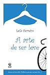 Arte de Ser Leve (Em Portugues do Brasil)