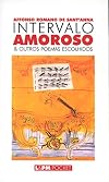 Intervalo Amoroso E Outros Poemas Escolhidos - Coleção L&PM Pocket (Em Portuguese do Brasil)
