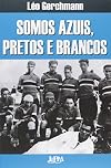 Somos Azuis, Pretos e Brancos. Convencion (Em Portuguese do Brasil)