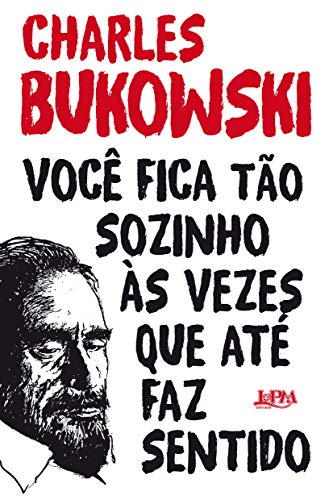 Você Fica Tão Sozinho às Vezes que Até faz Sentido