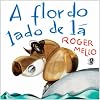 A Flor do Lado de Lá (Em Portuguese do Brasil)