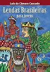Lendas Brasileiras Para Jovens (Em Portuguese do Brasil)