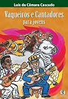 VAQUEIROS E CANTADORES PARA JOVENS