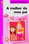 A mulher do meu pai