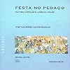 Festa no Pedaço: Cultura Popular e Lazer na Cidade