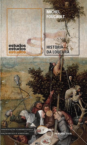 Capa do livro História da Loucura: Na Idade Clássica
