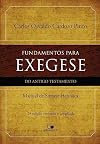 Fundamentos Para Exegese Do Antigo Testamento: manual de sintaxe hebraica.