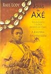Jóias de axé: fios-de-contas e outros adornos do corpo: a joalheria afro-brasileira
