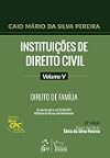 Instituições de direito civil: volume 5: direito de família