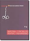 História concisa do teatro brasileiro: 1570-1908 (Portuguese Edition)