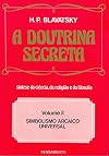 The Secret Doctrine Vol. 2 of 5: Cosmogenesis Parts 2 and 3