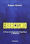Exorcismo - A cura da possessão espiritual a distância