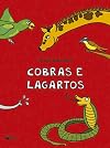 Cobras e Lagartos (Série Arca de Noé)