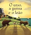 O urso, a gansa e o leão