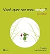 Voce Quer Ser Meu Amigo?