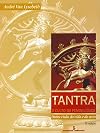 Tantra, o Culto da Feminilidade: Outra Vis&atilde;o da Vida e do Sexo