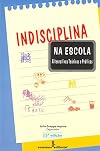 Indisciplina na Escola (Em Portuguese do Brasil)