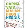 Carnavais, Malandros e Herois: Para Uma Sociologia do Dilema Brasileiro (Em Portugues do Brasil)